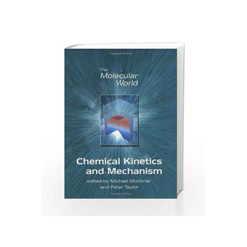 Chemical Kinetics and Mechanism (Molecular World) by Clark G Book-9780854046706
