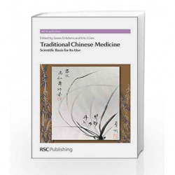 Traditional Chinese Medicine: Scientific Basis for Its Use (RSC Drug Discovery) by Adams J.D. Book-9781849736619