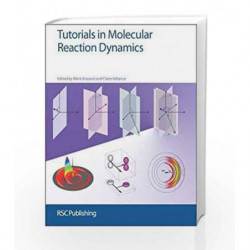 Tutorials in Molecular Reaction Dynamics by Brouard M. Book-9780854041589