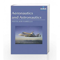Aeronautics and Astronautics by Sabella N. Book-9781681172330