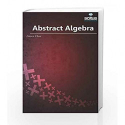 Abstract Algebra by Chou L. Book-9781681171807
