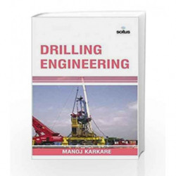 Drilling Engineering (Chemical Engineering Series) by Karkare M. Book-9781681173559