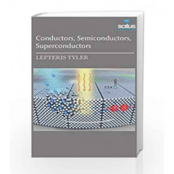 Conductors, Semiconductors, Superconductors by Tyler L. Book-9781681172460