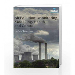 Air Pollution - Monitoring, Modelling, Health and Control by Tennyson C. Book-9781681172293