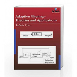 Adaptive Filtering - Theories and Applications by Tyler L. Book-9781681172071