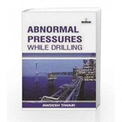 Abnormal Pressures While Drilling (Chemical Engineering Series) by Tiwari A Book-9781681173276