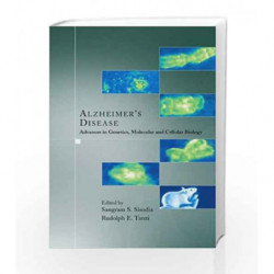 Alzheimer's Disease: Advances in Genetics, Molecular and Cellular Biology by Sisodia S.S. Book-9780387351346