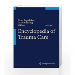 Encyclopedia of Trauma Care by Papadakos Book-9783642296116