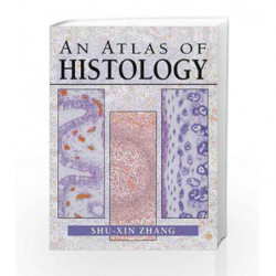 An Atlas of Histology by Zhang S. Book-9780387949543