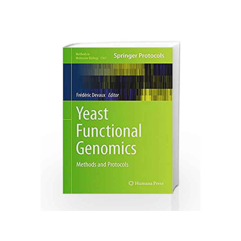 Yeast Functional Genomics (Methods in Molecular Biology) by Devaux Book-9781493930784
