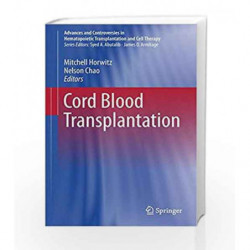 Cord Blood Transplantations (Advances and Controversies in Hematopoietic Transplantation and Cell Therapy) by Horwitz Book-97833
