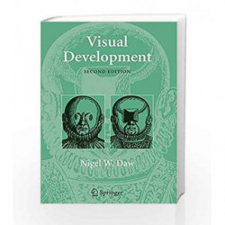 Visual Development (Perspectives in Vision Research) by Daw N.W. Book-9780387253718