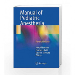 Manual of Pediatric Anesthesia by Lerman J. Book-9783319306827