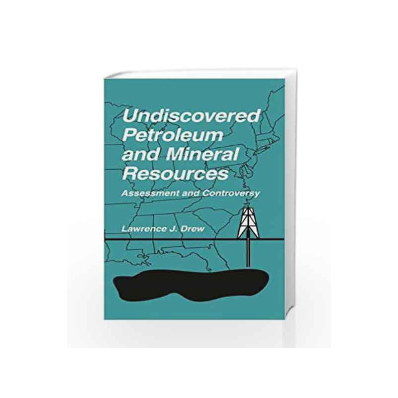 Undiscovered Petroleum and Mineral Resources: Assessment and Controversy by Drew J.L. Book-9780306455247
