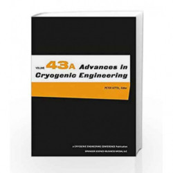 Advances in Cryogenic Engineering: 43 by Kittel P. Book-9780306458071