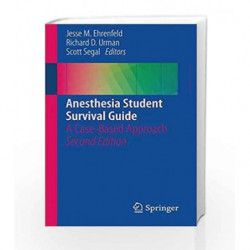 Anesthesia Student Survival Guide by Ehrenfeld J.M. Book-9783319110820
