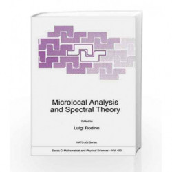 Microlocal Analysis and Spectral Theory (NATO Science Series C: (closed)) by Rodino L. Book-9780792345442
