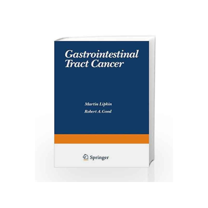 Gastrointestinal Tract Cancer (Sloan-Kettering Institute cancer series) by Lipkin M Book-9781468424447