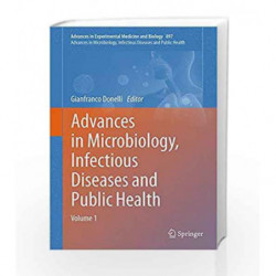 Advances in Microbiology, Infectious Diseases and Public Health: Volume 1 by Donelli G Book-9783319263199