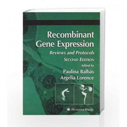 Recombinant Gene Expression: Reviews and Protocols by Balbas P. Book-9788181287625
