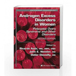 Androgen Excess Disorders in Women (Contemporary Endocrinology) by Azziz R. Book-9781588296634