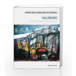 Hans Wolfsbauer-Schonau Salzburg: Gemalde Und Grafiken / Paintings and Drawings by Salzburg Book-9783211981214