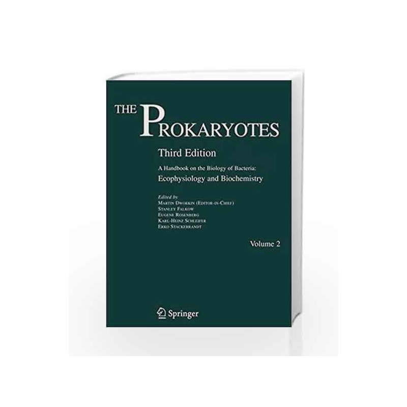 The Prokaryotes: Vol. 2:Ecophysiology and Biochemistry by Dworkin M. Book-9780387254920
