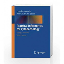 Practical Informatics for Cytopathology (Essentials in Cytopathology) by Pantanowitz Book-9781461495802