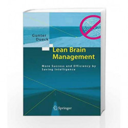 Lean Brain Management: More Success and Efficiency by Saving Intelligence by Dueck G. Book-9783540718376