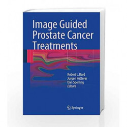 Image Guided Prostate Cancer Treatments by Bard Book-9783642404283