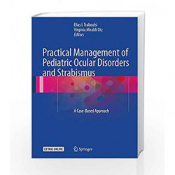 Practical Management of Pediatric Ocular Disorders and Strabismus by Traboulsi E.I. Book-9781493927449