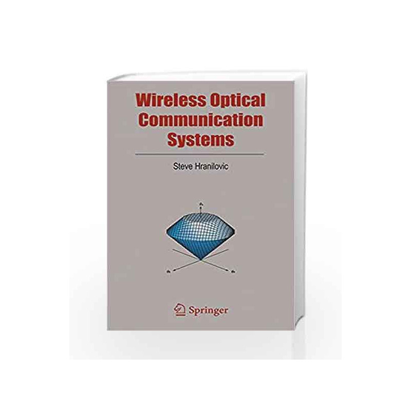 Wireless Optical Communication Systems by Hranilovic S. Book-9780387227849