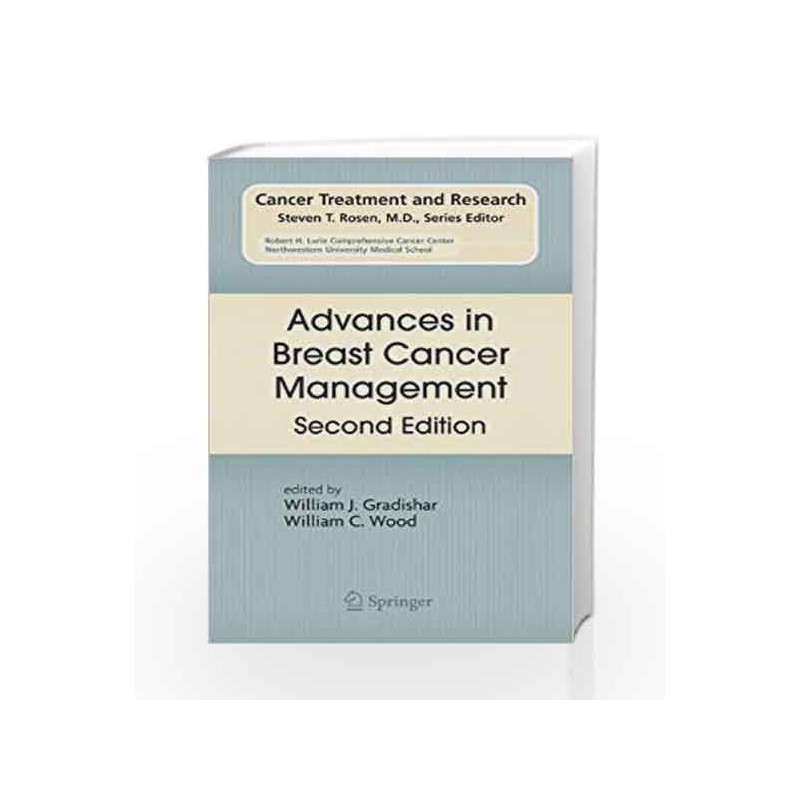 Advances in Breast Cancer Management: 141 (Cancer Treatment and Research) by Gradishar W.J. Book-9780387731605