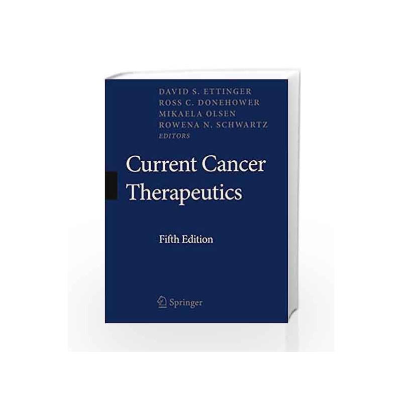 Current Cancer Therapeutics by Ettinger D.S. Book-9781573402859