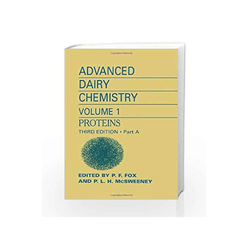 Advanced Dairy Chemistry: Volume 1: Proteins, Parts A&B by Fox P.F. Book-9780306472718