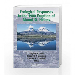Ecological Responses to the 1980 Eruption of Mount St. Helens by Dale V.H. Book-9780387238500