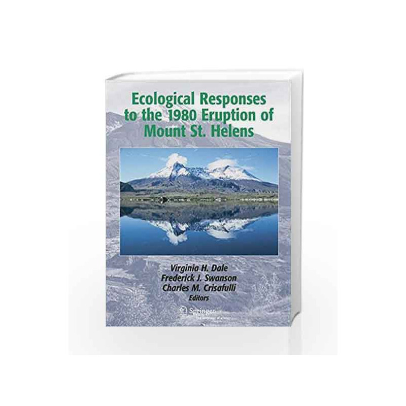 Ecological Responses to the 1980 Eruption of Mount St. Helens by Dale V.H. Book-9780387238500