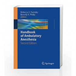 Handbook of Ambulatory Anesthesia by Twersky R.S. Book-9780387733289