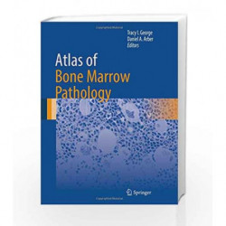 Atlas of Bone Marrow Pathology (Atlas of Anatomic Pathology) by George T I Book-9781493974672