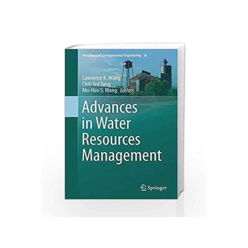 Advances in Water Resources Management (Handbook of Environmental Engineering) by Wang L.K. Book-9783319229232