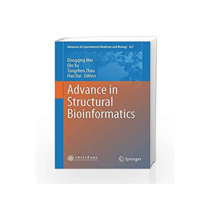Advance in Structural Bioinformatics (Advances in Experimental Medicine and Biology) by Wei D. Book-9789401792448