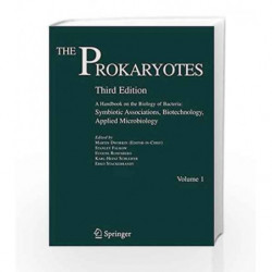 The Prokaryotes: Vol. 1:Symbiotic Associations, Biotechnology, Applied Microbiology by Dworkin M. Book-9780387254760