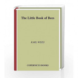 The Little Book of bees (Little Book Series) by Weiss K. Book-9780387952529