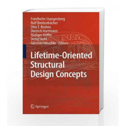 Lifetime-Oriented Structural Design Concepts by Stangenberg F. Book-9783642014611