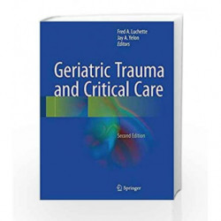 Geriatric Trauma and Critical Care by Luchette F A Book-9783319486857