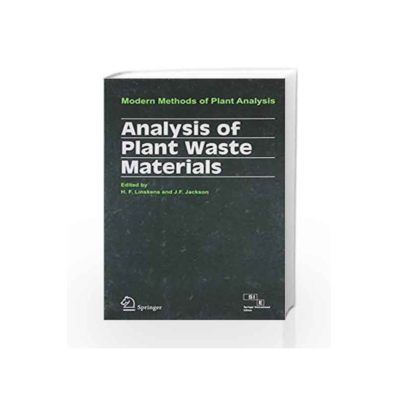 Modern Methods of Plant Analysis (Analysis of Plant Waste Materials) by Linskens H.F. Book-9788184891089