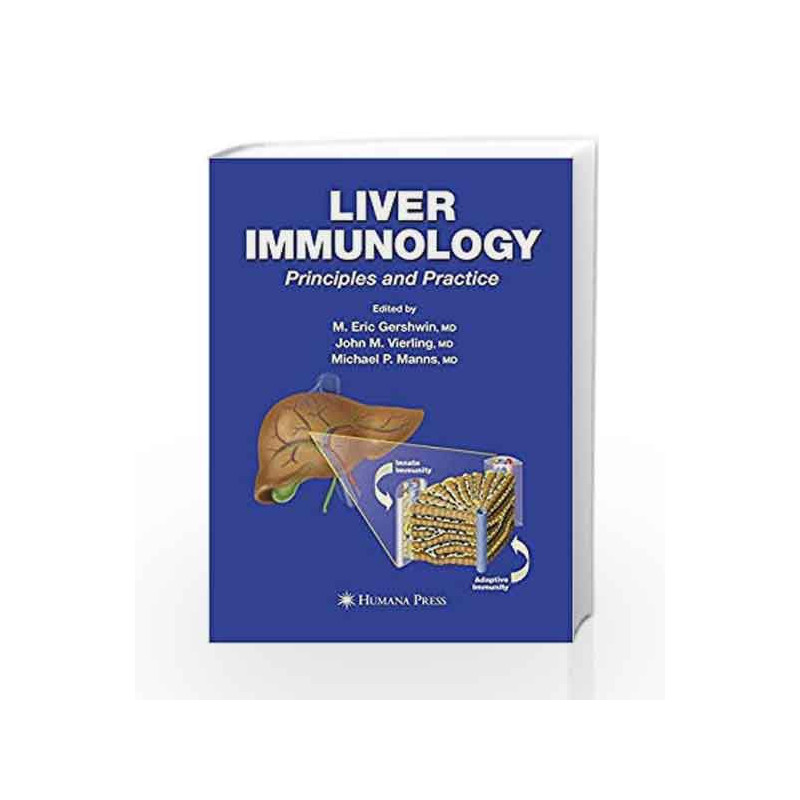 Liver Immunology: Principles and Practice by Gershwin M.E. Book-9781588298188