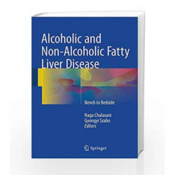 Alcoholic and Non-Alcoholic Fatty Liver Disease by Chalasani N Book-9783319205373