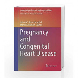 Pregnancy and Congenital Heart Disease (Congenital Heart Disease in Adolescents and Adults) by Roos-Hesselink J W Book-978331938