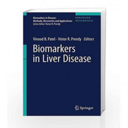 Biomarkers in Liver Disease (Biomarkers in Disease: Methods, Discoveries and Applications) by Patel V B Book-9789400776746